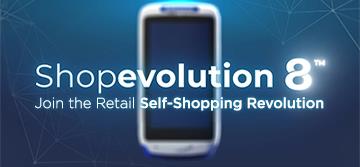 Shopevolution 8 - Join the Retail Self-Shopping Revolution